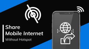How to share internet from mobile to mobile without hotspot